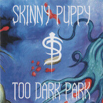 Skinny Puppy - Too Dark Park - CD