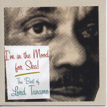 Lord Tanamo - I'm in the Mood for Ska: The B - CD