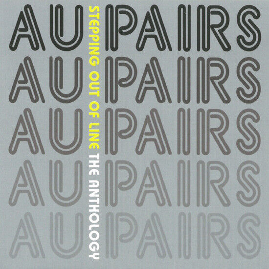 Au Pairs - Stepping Out of Line - The Ant - CD