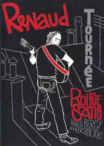 Renaud - Tourn e rouge sang live 2007 ( - DVD 5