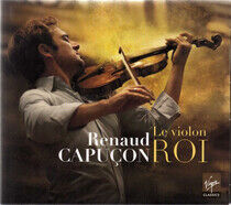 Renaud Capucon - Le Violon Roi - CD