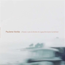 Verleé, Paulette: Choses Vues A Droite Et A Gauce (Vinyl)  