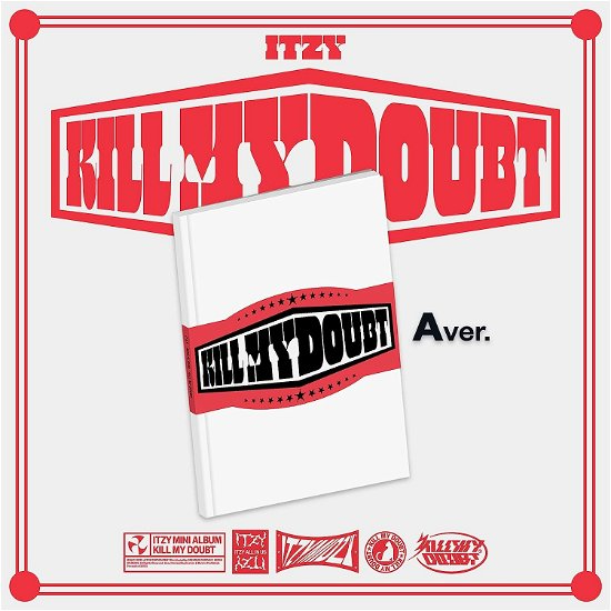 ITZY  - KILL MY DOUBT (A Ver. CD)