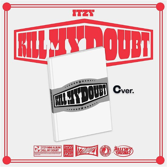 ITZY  - KILL MY DOUBT (C Ver. CD)