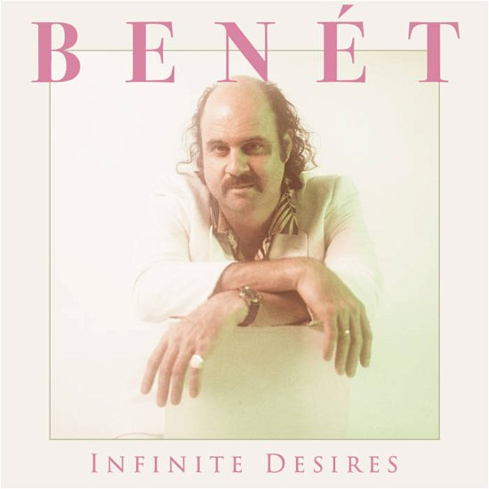 Benét, Donny - Infinite Desires (Vinyl)