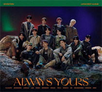 SEVENTEEN - SEVENTEEN JAPAN BEST ALBUM [ALWAYS YOURS] (CD)