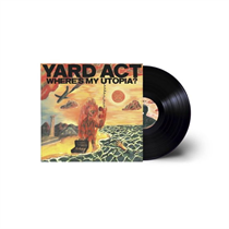 YARD ACT - WHERE’S MY UTOPIA? (Vinyl)