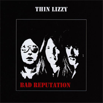 THIN LIZZY - BAD REPUTATION (Vinyl)