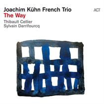 Joachim Kuhn French Trio - Way