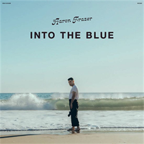 Aaron Frazer - Into The Blue (Ltd Frosted Coke Bottle Clear Vinyl) (Vinyl)