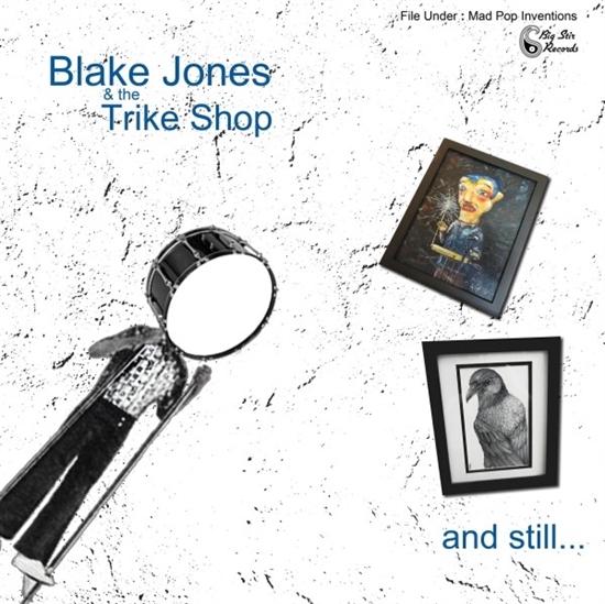 Jones, Blake & The Trike Shop - and still... (Vinyl)