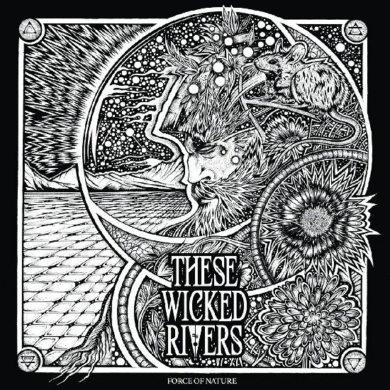 These Wicked Rivers - Force Of Nature (Vinyl)