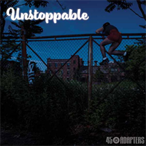 45 Adapters - Unstoppable (Vinyl)