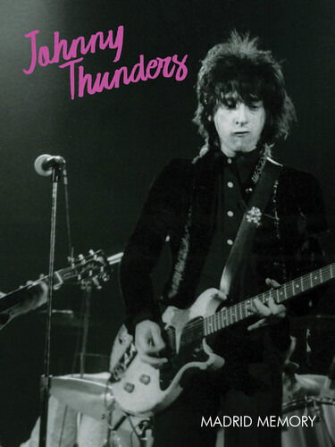 Johnny Thunders - Madrid Memory (DVD)