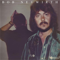 Neuwirth, Bob - Bob Neuwirth (CD)