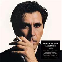 Bryan Ferry - Retrospective: Selected Recordings 1973-2023 (Vinyl)