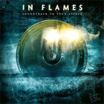 In Flames - Soundtrack To Your Escape (VINYL)