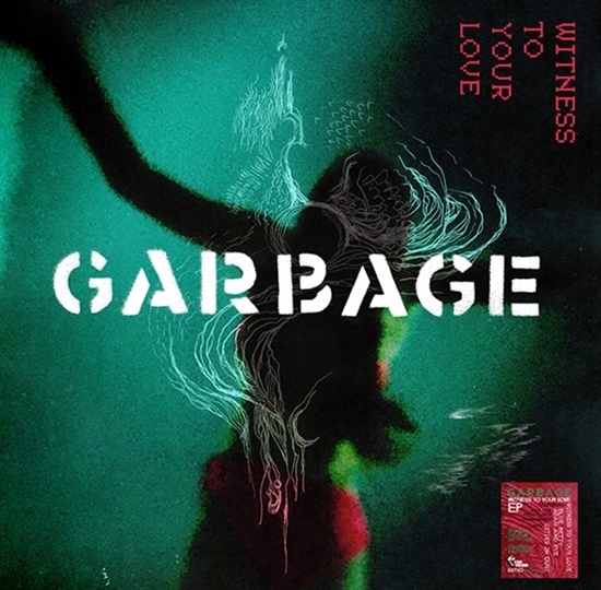 Garbage Witness to Your Love (Vinyl) (RSD 2023)