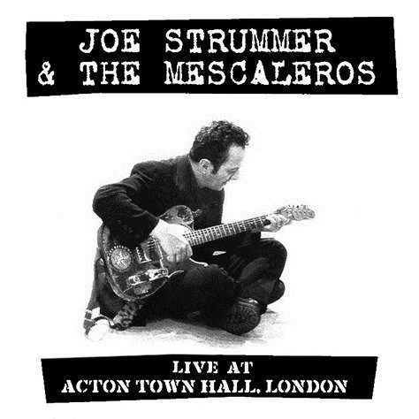 Joe Strummer & The Mescaleros - Live at Acton Town Hall (Vinyl)