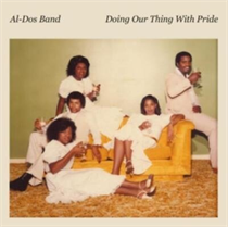 Al-Dos Band - Doing Our Thing With Pride (Vinyl)