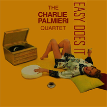 Charlie Palmieri Quartet - Easy Does It