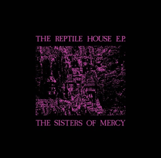 The Sisters Of Mercy - The Reptile House (Vinyl) (RSD 2023)