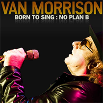 Van Morrison - Born to Sing: No Plan B (CD)
