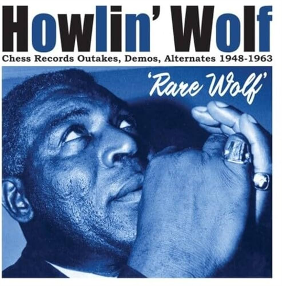 Howlin\' Wolf - Rare Wolf