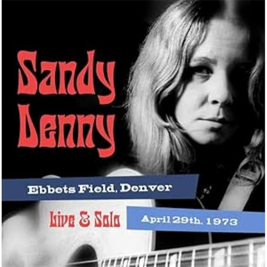 Denny, Sandy - Solo Live At Ebbet\'s F...