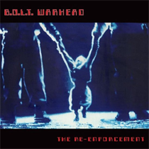 B.O.L.T Warhead - The Re-Enforcement (Vinyl)