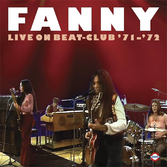 Fanny - Live On Beat-Club \'71-\'72