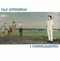 ULF STURESSON - I OVERKLIGHETEN (180G VINYL) (Vinyl)