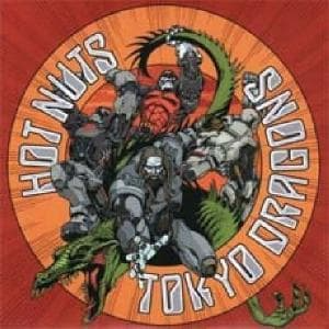 Tokyo Dragons - Hot Nuts (CD)