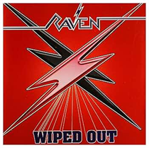 Raven - Wiped Out