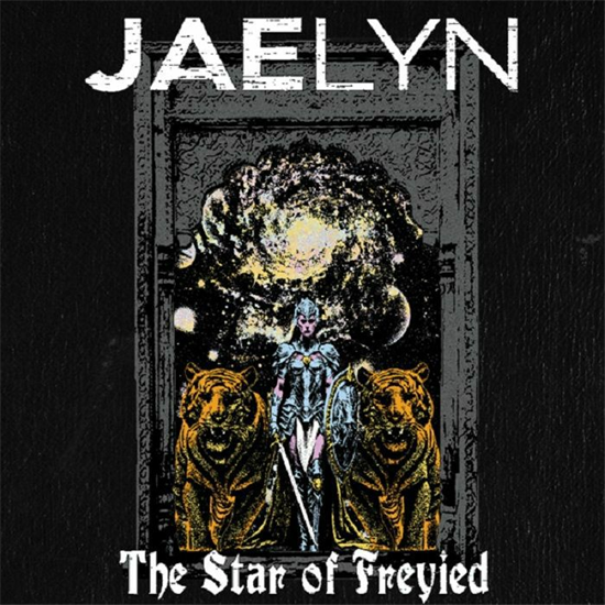 Jaelyn - The Star Of Freyied (Vinyl)