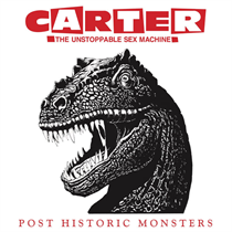 Carter the Unstoppable Sex Mac - Post Historic Monsters - 3xCD+DVD