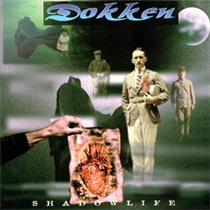 Dokken - Shadowlife