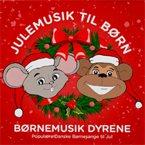 BØRNEMUSIK DYRENE, BØRNE MUSEN, BØRNESANGE ABEN - JULEMUSIK TIL BØRN (CD)