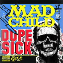 Madchild - Dope Sick (Vinyl)