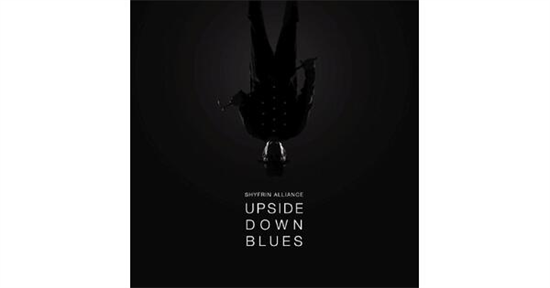 Shyfrin Alliance - Upside Down Blues (Vinyl)