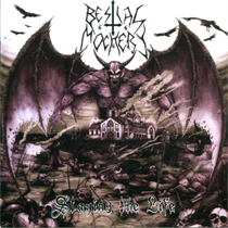 Bestial Mockery - Slaying the Life