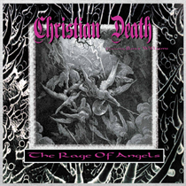 Christian Death - Rage of Angels