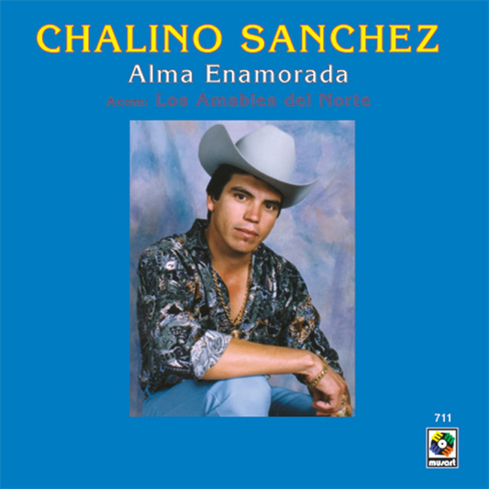 Sanchez, Chalino & Lo... - Alma Enamorada