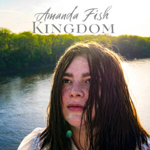 Fish, Amanda - Kingdom (CD)