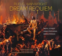 Anna Prohaska, Meryl Streep, M - Wainwright: Dream Requiem - CD