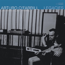 ARTURO O'FARRILL - LEGACIES (CD)