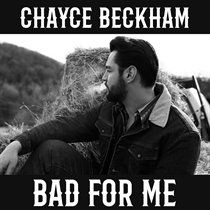 Chayce Beckham - Bad For Me (CD)