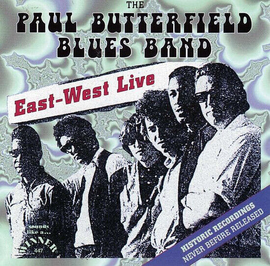 Butterfield, Paul -Blues Band- - East-West Live