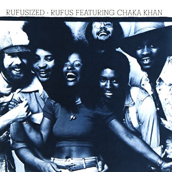 Rufus & Chaka Khan - Rufusized