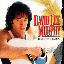 Murphy, David Lee - Out With a Bang